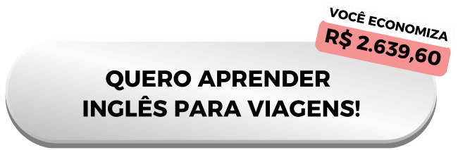 Botão - Quero Aprender Inglês para Viagens